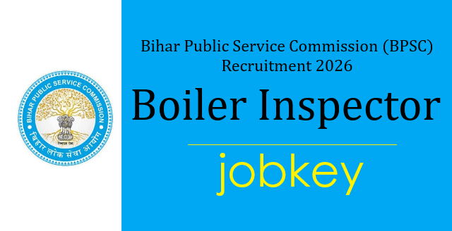 BPSC Boiler Inspector Online Form 2026-jobkey